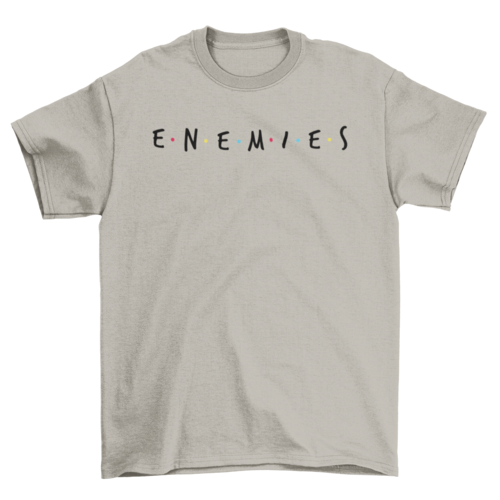 Enemies t-shirt